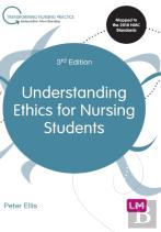 Understanding Ethics For Nursing Students