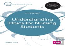 Understanding Ethics For Nursing Students