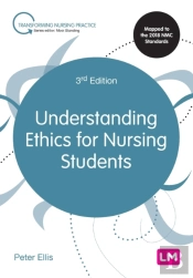 Understanding Ethics For Nursing Students
