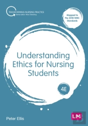 Understanding Ethics For Nursing Students