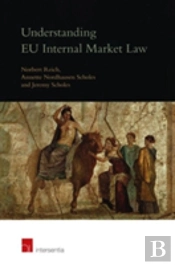Understanding Eu Internal Market Law