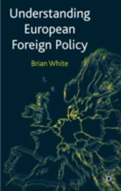 Understanding European Foreign Policy