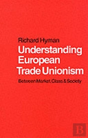 Understanding European Trade Unionism