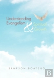Understanding Evangelism And Spiritual Growth