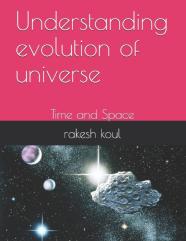 Understanding Evolution Of Universe