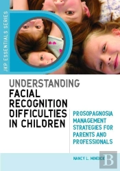 Understanding Facial Recognition Difficulties In Children