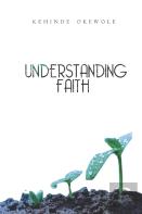 Understanding Faith