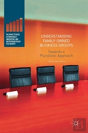 Understanding Family-Owned Business Groups
