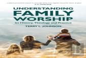 Understanding Family Worship