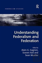 Understanding Federalism And Federation