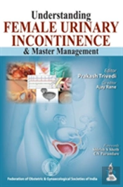 Understanding Female Urinary Incontinence & Master Management