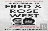 Understanding Fred & Rose West: Noose, Lamella & The Gilded Cage