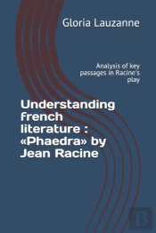 Understanding French Literature : Phaedr