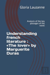 Understanding French Literature : The Lo
