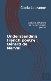 Understanding French Poetry : G Rard De