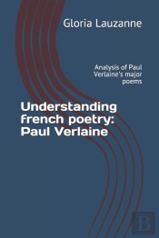 Understanding French Poetry : Paul Verla