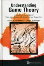 Understanding Game Theory: Introduction To The Analysis Of Many Agent Systems With Competition And Cooperation