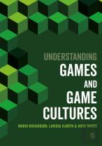 Understanding Games And Game Cultures