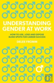 Understanding Gender At Work