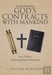 Understanding God'S Contracts With Mankind