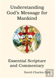 Understanding God'S Message For Mankind