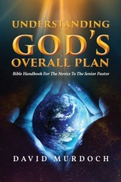 Understanding God'S Overall Plan