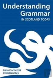 Understanding Grammar In Scotland Today