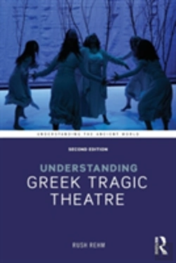 Bertrand.pt - Understanding Greek Tragic Theatre