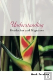 Understanding Headaches And Migraines