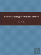 Understanding Health Insurance