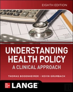 Bertrand.pt - Understanding Health Policy: A Clinical Approach, Eighth Edition