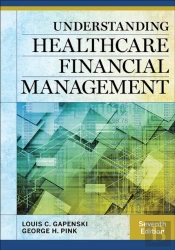 Understanding Healthcare Financial Management, Seventh Edition