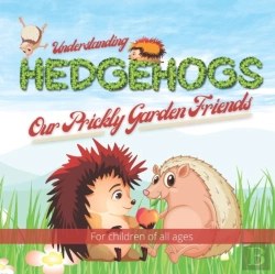 Bertrand.pt - Understanding Hedgehogs - Our Prickly Garden Friends