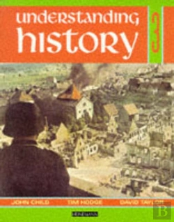 Bertrand.pt - Understanding History Book 3 (Britain And The Great War, Era Of The 2nd World War)