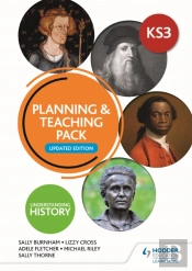 Understanding History: Key Stage 3: Planning & Teaching Pack: Updated Edition