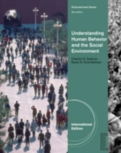 Understanding Human Behavior And The Social Environment, International Edition