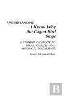 Understanding I Know Why The Caged Bird Sings