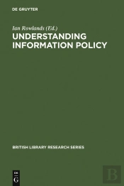 Understanding Information Policy