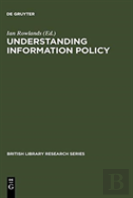 Understanding Information Policy