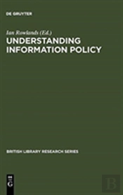 Understanding Information Policy