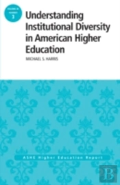 Understanding Institutional Diversity In American Higher Education