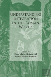 Understanding Integration In The Roman World