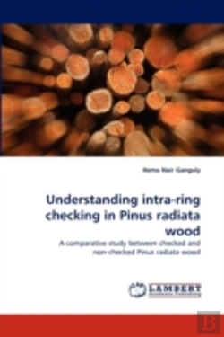 Bertrand.pt - Understanding Intra-Ring Checking In Pinus Radiata Wood
