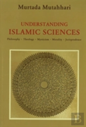 Understanding Islamic Sciences