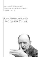 Understanding Jacques Ellul