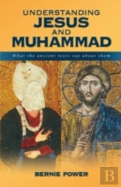 Understanding Jesus And Muhammad