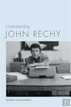 Bertrand.pt - Understanding John Rechy