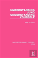 Understanding Jung Understanding Yourself (Rle: Jung)
