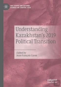 Bertrand.pt - Understanding Kazakhstanâ€™S 2019 Political Transition
