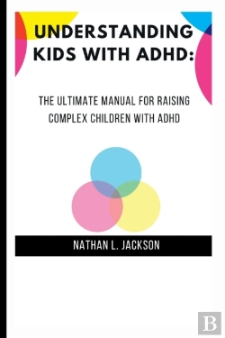 Bertrand.pt - Understanding Kids With Adhd